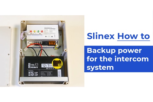 How organize the operation of the intercom when there is no power supply? | Slinex How to
